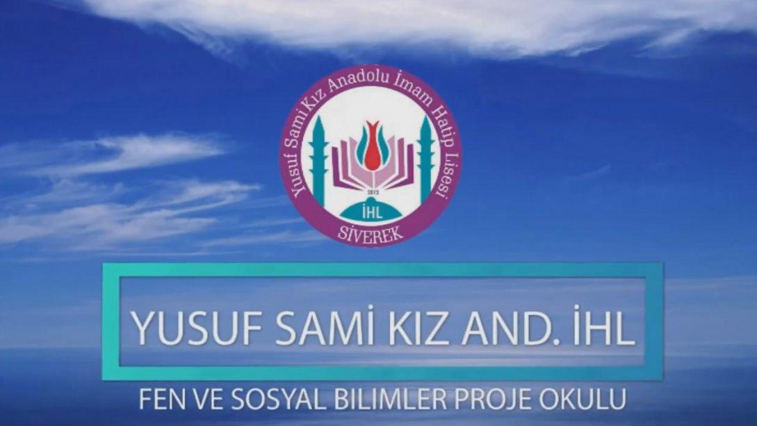 Yusuf Sami Kız Anadolu İmam Hatip Lisesi Fen ve Sosyal Bilimler Proje Lisesi Tanıtım Videosu