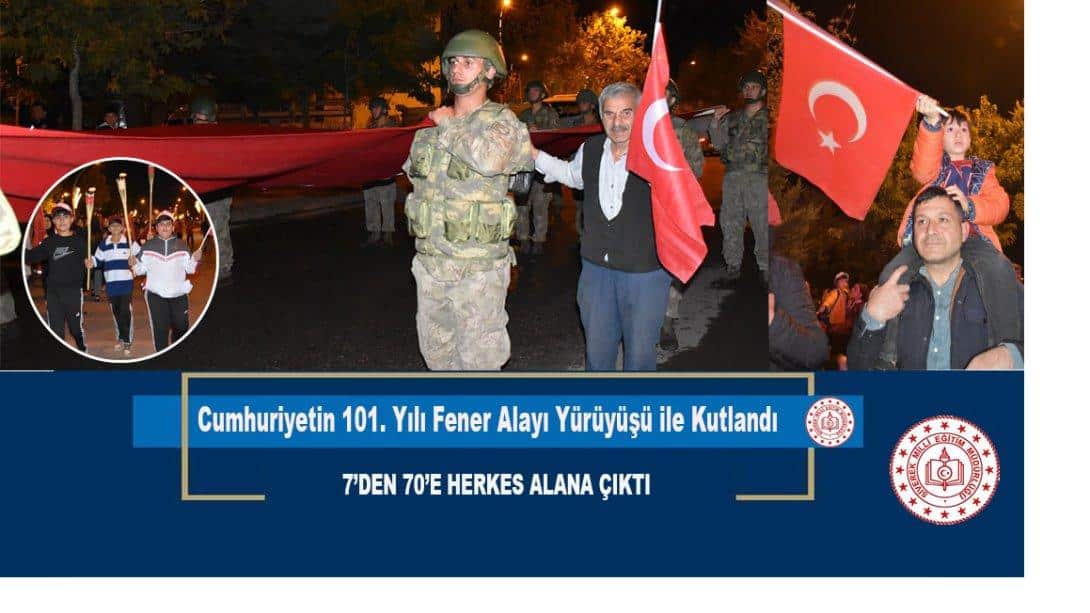 Siverek'te Cumhuriyetin 101. Yılı Fener Alayı Yürüyüşü ile Kutlandı