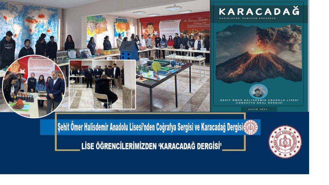 Şehit Ömer Halisdemir Anadolu Lisesi'nden Coğrafya Sergisi ve Karacadağ Dergisi