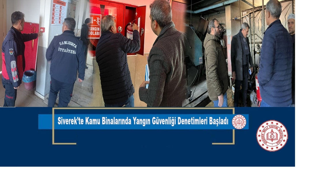 Siverek'te Kamu Binalarında Yangın Güvenliği Denetimleri Başladı